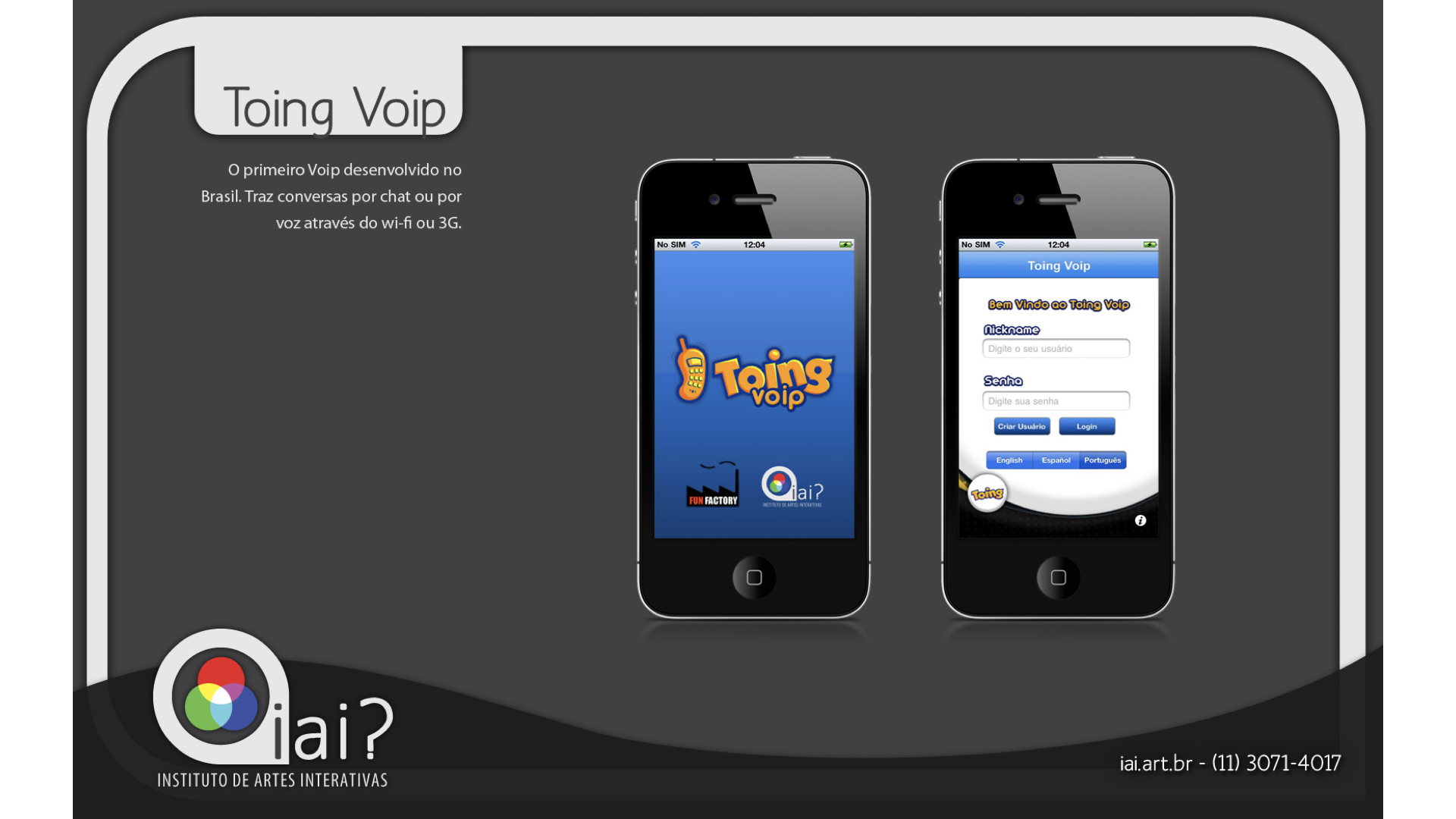 Toing Voip iPhone app portfolio slide with iAi? branding, the first VoIP app developed in Brazil with chat and voice features.